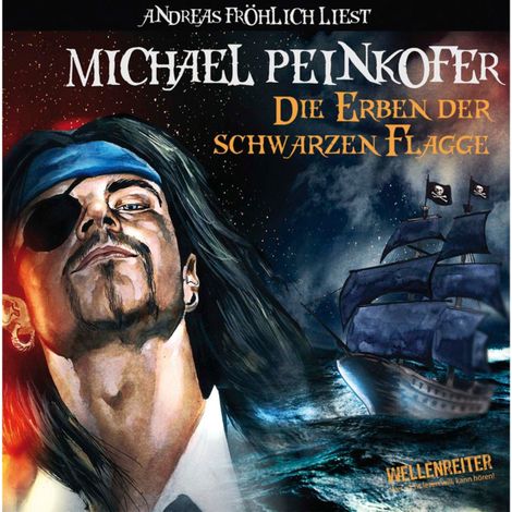 Hörbüch “Die Erben der Schwarzen Flagge – Michael Peinkofer”