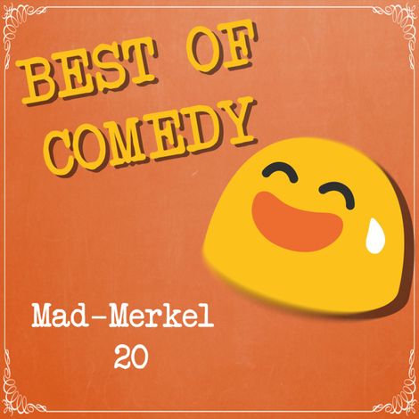 Hörbüch “Mad Merkel, Folge 20 – Diverse Autoren”
