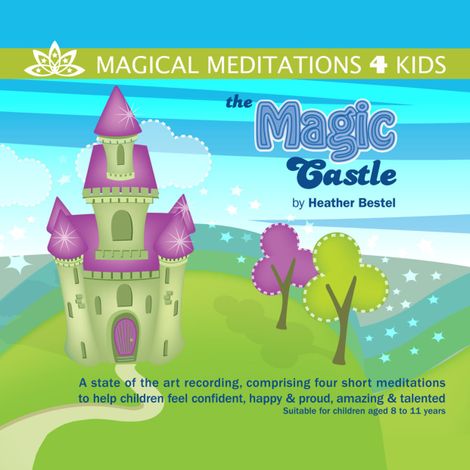 Hörbüch “The Magic Castle (unabridged) – Heather Bestel”