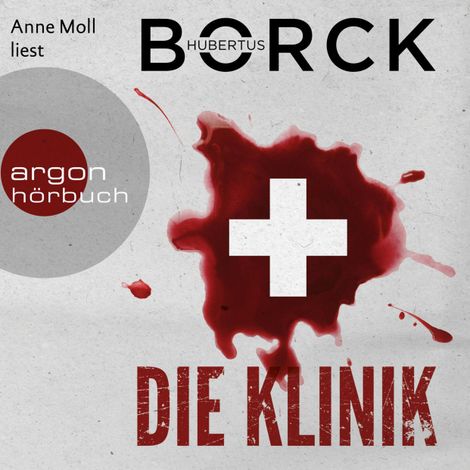 Hörbüch “Die Klinik - Franka Erdmann und Alpay Eloğlu, Band 2 (Ungekürzte Lesung) – Hubertus Borck”