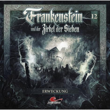 Hörbüch “Frankenstein und der Zirkel der Sieben, Folge 12: Erweckung – Silke Walter”