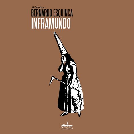 Hörbüch “Inframundo (Completo) – Bernardo Esquinca”