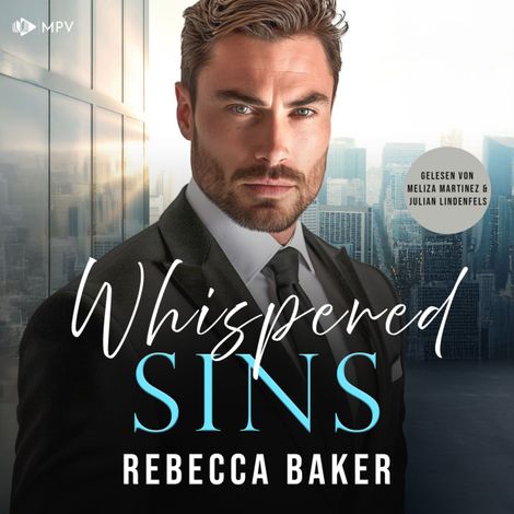 Hörbüch “Whispered Sins: Das geheime Baby vom CEO - Baby Confessions, Band 1 (ungekürzt) – Rebecca Baker”