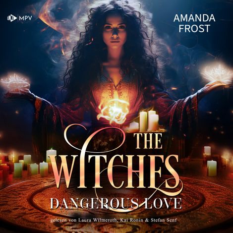 Hörbüch “Dangerous Love - The Witches, Buch 1 (ungekürzt) – Amanda Frost”