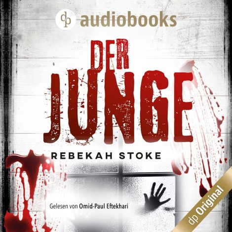 Hörbüch “Der Junge - Die Kinder-Reihe, Band 1 (Ungekürzt) – Rebekah Stoke”