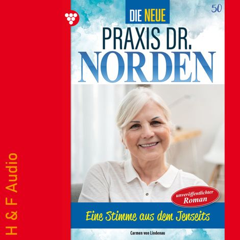 Hörbüch “Eine Stimme aus dem Jenseits? - Die neue Praxis Dr. Norden, Band 50 (ungekürzt) – Carmen von Lindenau”