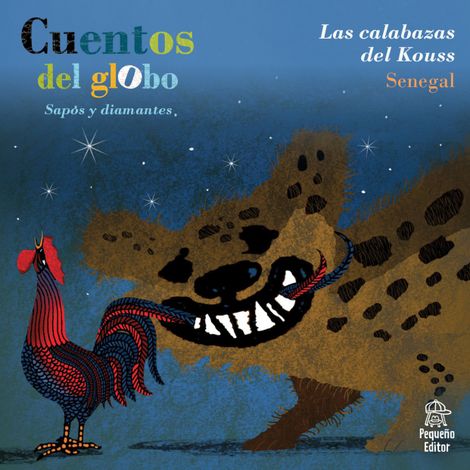 Hörbüch “Cuentos del globo, Sapos y diamantes, Cuento 1: Las calabazas del Kouss – Birago Diop”