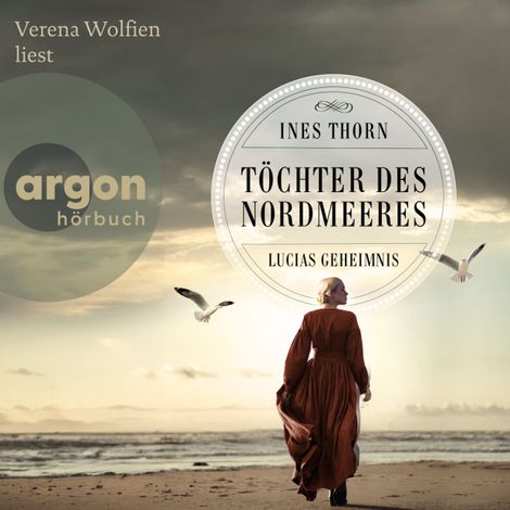 Hörbüch “Töchter des Nordmeeres - Lucias Entscheidung (Ungekürzte Lesung) – Ines Thorn”