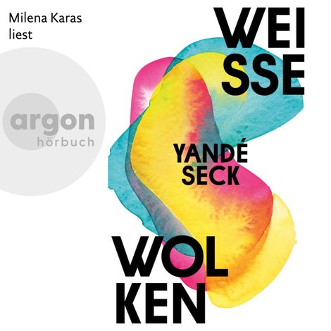 Hörbüch “Weiße Wolken (Ungekürzte Lesung) – Yandé Seck”