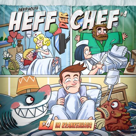 Hörbüch “Heff der Chef, Folge 4: Im Krankenhaus – David Holy”