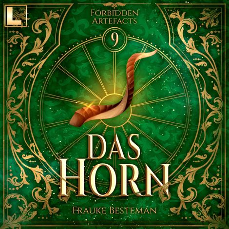 Hörbüch “Das Horn - Forbidden Artefacts, Band 9 (ungekürzt) – Frauke Bestemann”