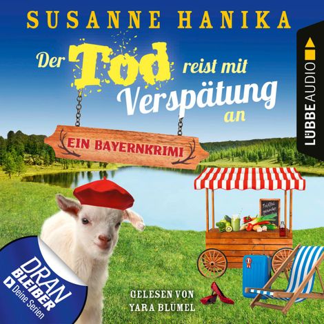 Hörbüch “Der Tod reist mit Verspätung an - Ein Bayernkrimi - Sofia und die Hirschgrund-Morde, Teil 16 (Ungekürzt) – Susanne Hanika”