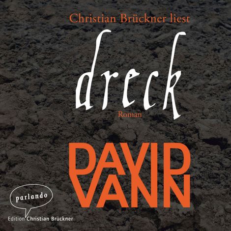 Hörbüch “Dreck (Ungekürzte Lesung) – David Vann”