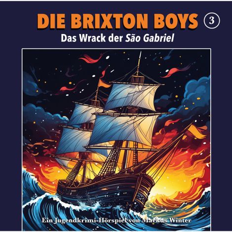 Hörbüch “Die Brixton Boys, Folge 3: Das Wrack der Sao Gabriel – Markus Winter”