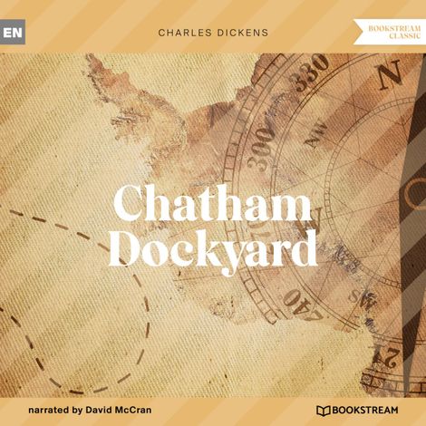 Hörbüch “Chatham Dockyard (Unabridged) – Charles Dickens”
