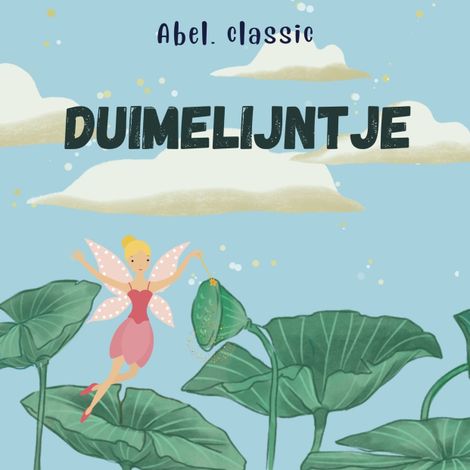 Hörbüch “Abel Classics, Duimelijntje – Hans Christian Andersen”