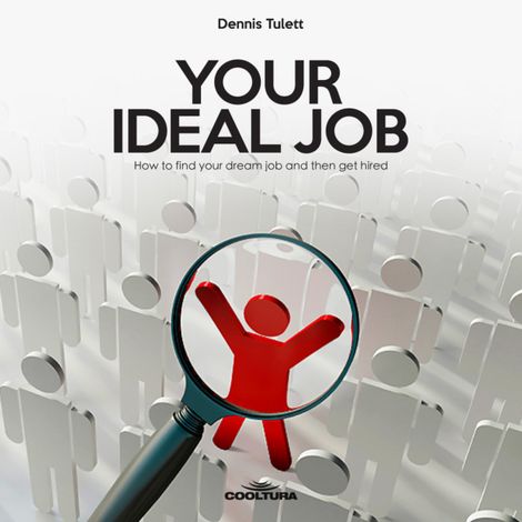 Hörbüch “Your Ideal Job – Dennis Tulett”