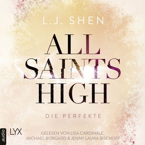 Hörbüch “Die Perfekte - All Saints High, Band 4 (Ungekürzt) – L. J. Shen”