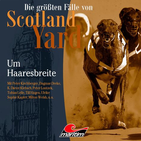 Hörbüch “Die größten Fälle von Scotland Yard, Folge 55: Um Haaresbreite – Markus Duschek”