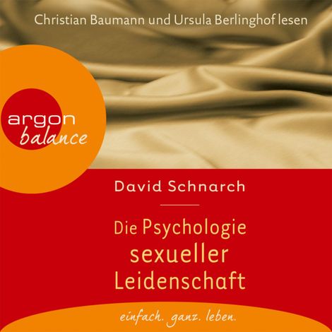 Hörbüch “Die Psychologie sexueller Leidenschaft (Gekürzte Fassung) – David Schnarch”