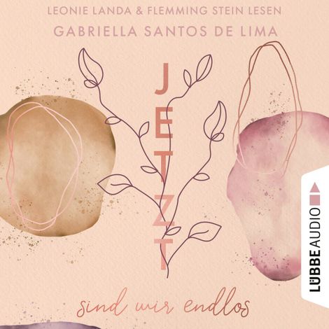 Hörbüch “Jetzt sind wir endlos - Jetzt - Reihe, Teil 3 (Ungekürzt) – Gabriella Santos de Lima”
