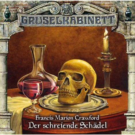 Hörbüch “Gruselkabinett, Folge 64: Der schreiende Schädel – Francis Marion Crawford”