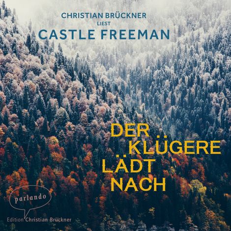 Hörbüch “Der Klügere lädt nach (Ungekürzte Lesung) – Castle Freeman”