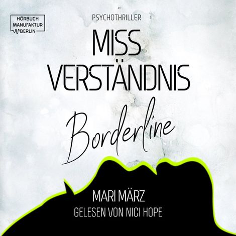 Hörbüch “MissVerständnis - Boderline (ungekürzt) – Mari März”
