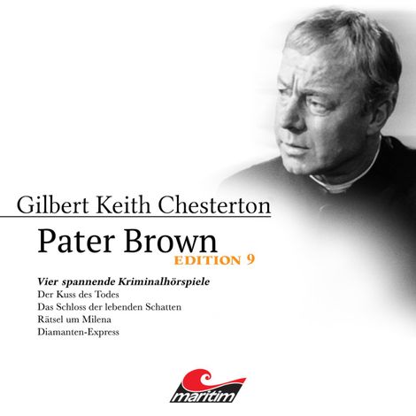Hörbüch “Pater Brown, Edition 9: Vier Spannende Kriminalhörspiele - "Pater Brown" (ungekürzt) – Gilbert Keith Chesterton”