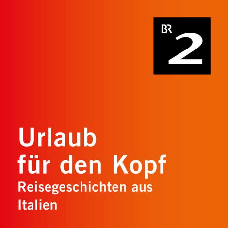 Hörbüch “Liparische Inseln, Teil 2 - Reisegeschichten aus Italien, Teil 11 (Ungekürzt) – Andreas Pehl”