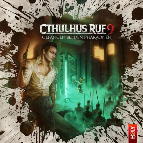 Hörbüch “Holy Horror, Folge 31: Cthulhus Ruf 09 - Gefangen bei den Pharaonen – Dirk Jürgensen, Lukas Jötten”