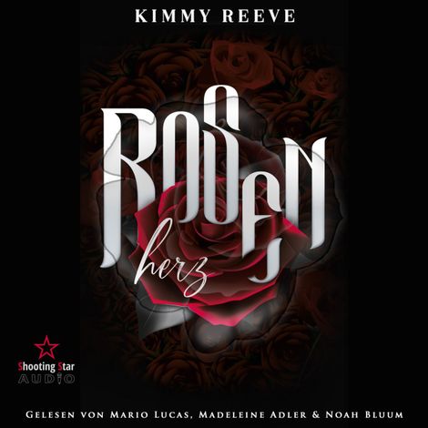 Hörbüch “Rosenherz (ungekürzt) – Kimmy Reeve”