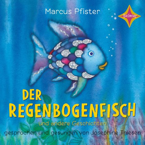 Hörbüch “Der Regenbogenfisch - Der Regenbogenfisch - und andere Geschichten, Geschichtensammlung 1 (ungekürzt) – Marcus Pfister”