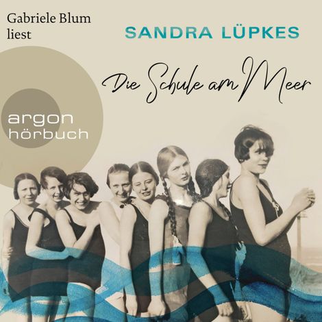 Hörbüch “Die Schule am Meer (Ungekürzte Lesung) – Sandra Lüpkes”