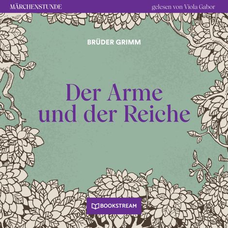 Hörbüch “Der Arme und der Reiche - Märchenstunde, Folge 34 (Ungekürzt) – Brüder Grimm”
