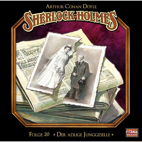 Hörbüch “Sherlock Holmes - Die geheimen Fälle des Meisterdetektivs, Folge 20: Der adlige Junggeselle – Arthur Conan Doyle”