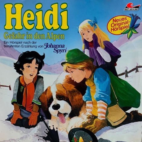 Hörbüch “Heidi, Folge 3: Gefahr in den Alpen – Johanna Spyri”