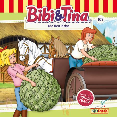 Hörbüch “Bibi & Tina, Folge 109: Die Heu-Krise – Markus Dittrich”