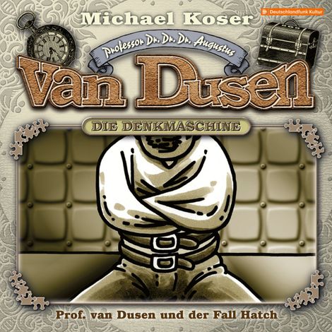 Hörbüch “Professor van Dusen, Folge 49: Professor van Dusen und der Fall Hatch – Michael Koser”