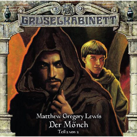 Hörbüch “Gruselkabinett, Folge 81: Der Mönch (Teil 2 von 2) – M.G. Lewis”