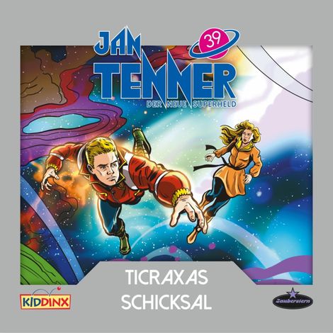 Hörbüch “Jan Tenner, Der neue Superheld, Folge 39: Ticraxas Schicksal – Martin Schatke”