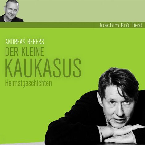 Hörbüch “Andreas Rebers, Der kleine Kaukasus – Andreas Rebers”