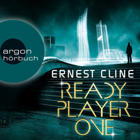 Hörbüch “Ready Player One (Ungekürzte Lesung) – Ernest Cline”