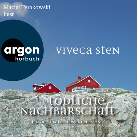 Hörbüch “Tödliche Nachbarschaft - Ein Fall für Thomas Andreasson - Thomas Andreasson ermittelt, Band 7 (Ungekürzte Lesung) – Viveca Sten”