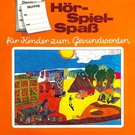 Hörbüch “Hör-Spiel-Spaß für Kinder zum Gesundwerden, Montag – Wolfgang Buresch, Adolf Bollmann”