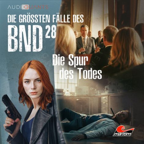 Hörbüch “Die größten Fälle des BND, Folge 28: Die Spur des Todes (ungekürzt) – Philip-Laszló Koch, Viktor Eirich”