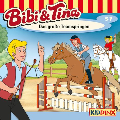 Hörbüch “Bibi & Tina, Folge 57: Das große Teamspringen – Markus Dittrich”