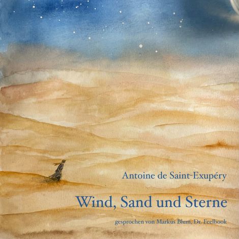 Hörbüch “Wind, Sand und Sterne (ungekürzt) – Antoine de Saint-Exupéry”