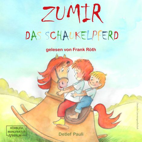 Hörbüch “Zumir - Das Schaukelpferd (ungekürzt) – Detlef Pauli”
