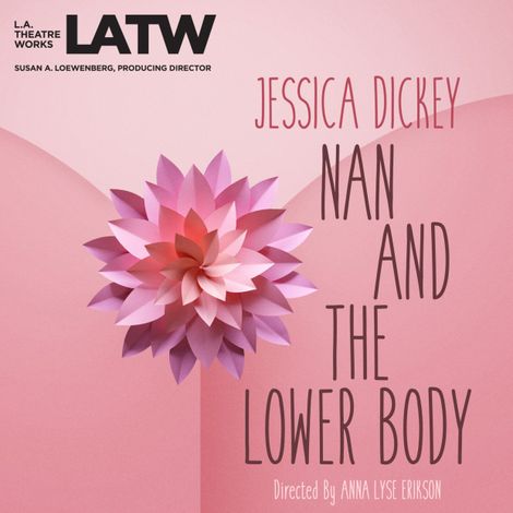 Hörbüch “Nan and the Lower Body – Jessica Dickey”